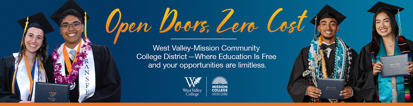 Open doors, open eduction. West Valley Mission Community College District – where education is free and the opportunities are limitless