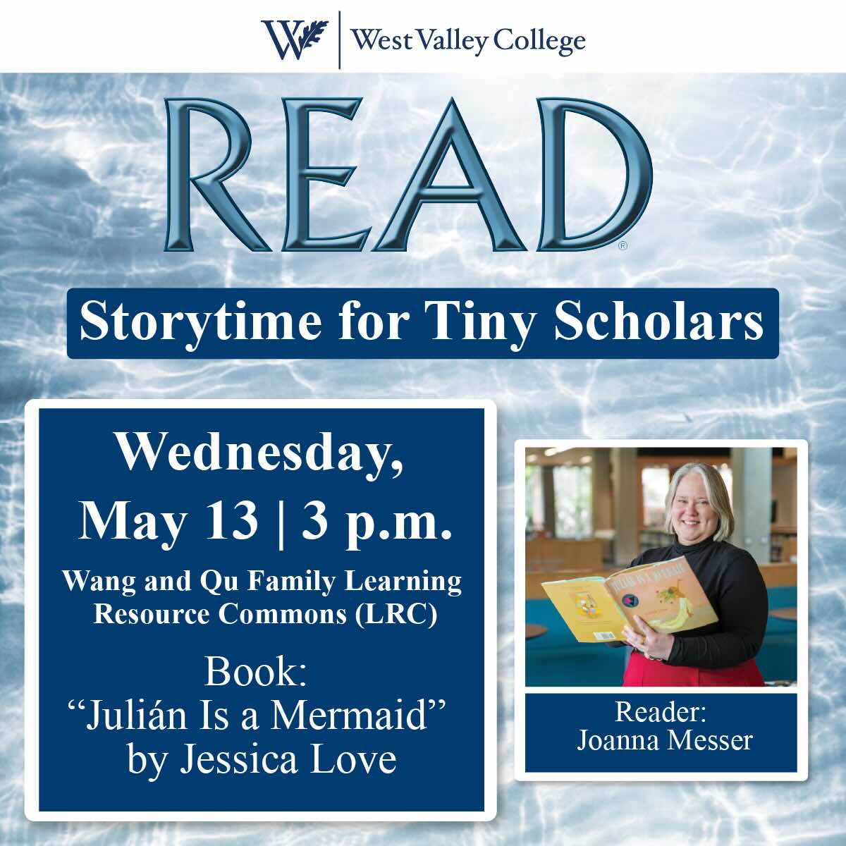 Event flyer for West Valley College READ Storytime for Tiny Scholars featuring water‑themed design, event date and location, book title, and a photo of a reader holding a picture book.