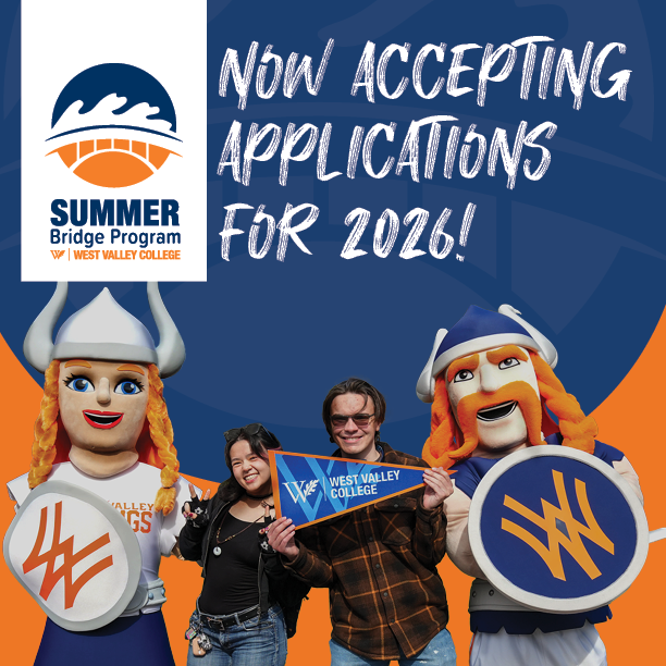 Promotional graphic saying Now Accepting Applications for 2026 for West Valley College Summer Bridge Program, showing two students with Viking mascots.