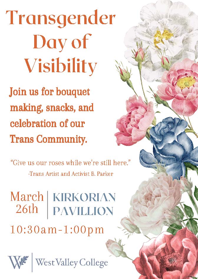 Flyer for Transgender Day of Visibility with floral artwork and event details for March 26 at West Valley College.