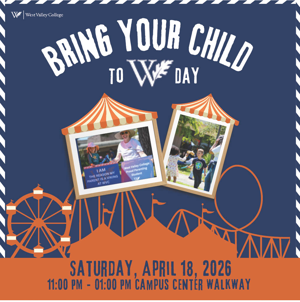 Poster for West Valley College’s ‘Bring Your Child to WVC Day,’ featuring carnival-themed graphics, two photos of adults and children, and event details for Saturday, April 18, 2026 on the Campus Center Walkway.